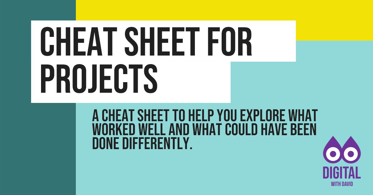 David Hodder - Project Retrospective Cheat Sheet
